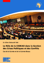 Le rôle de la CEDEAO dans la gestion des crises politiques et des conflits
