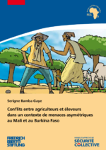 Conflicts entre agriculteurs et éleveurs dans un contexte de menaces asymétriques au Mali et au Burkina Faso